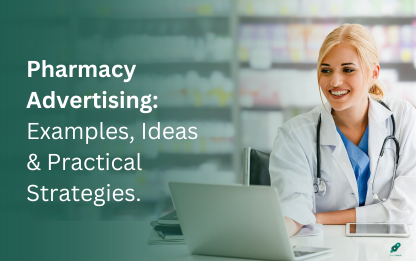Pharmacy Advertising Examples, 10 Ideas & Practical Strategy