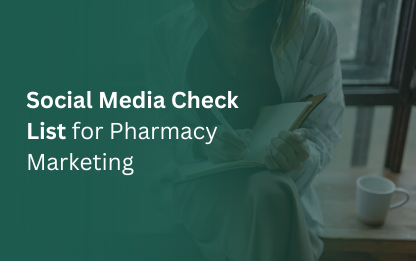 Social Media Check List for Pharmacy Social Media Marketing